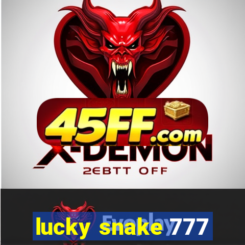 lucky snake 777